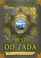 presto od žada naomi novik
