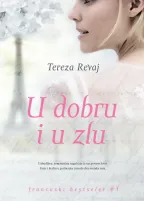 u dobru i u zlu tereza revaj