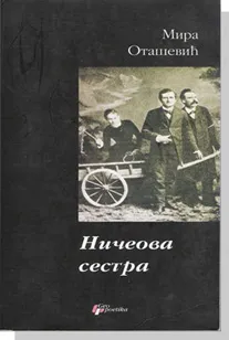 ničeova sestra mira otašević