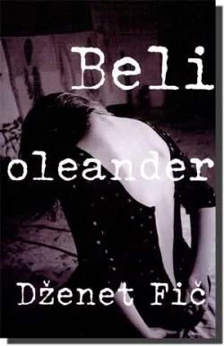 beli oleander dženet fič