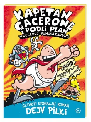kapetan gaćerone i podli plan profesora punigaćkovića dejv pilki