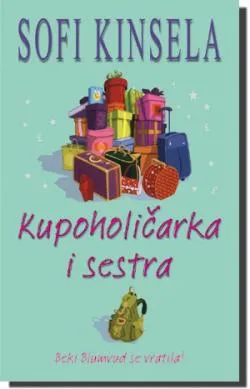 kupoholičarka i sestra sofi kinsela
