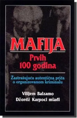 mafija prvih 100 godina balzamo karpoci