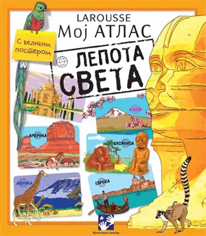 moj atlas lepota sveta larousse silvi bezijel