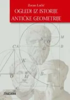 ogledi iz istorije antičke geometrije zoran lučić