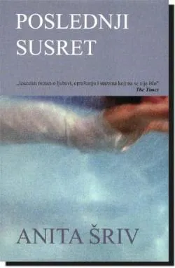 poslednji susret anita šriv