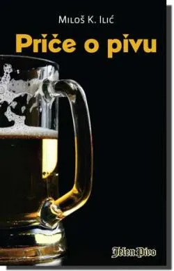 priče o pivu miloš k ilić