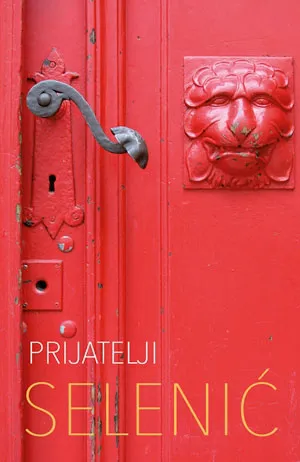 prijatelji slobodan selenić