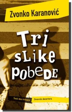 tri slike pobede zvonko karanović