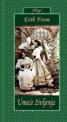umeće življenja erih from