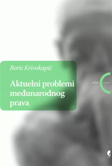 aktuelni problemi međunarodnog prava boris krivokapić