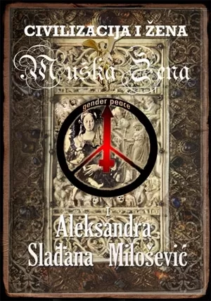 civilizacija i žena muška žena i aleksandra slađana milošević