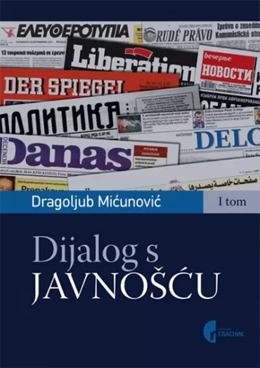 dijalog s javnošću intervjui profesora dr dragoljuba mićunovića dragoljub mićunović