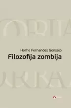 filozofija zombija horhe fernandes gonsalo