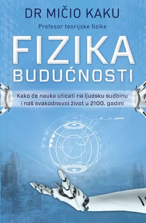 fizika budućnosti mičio kaku