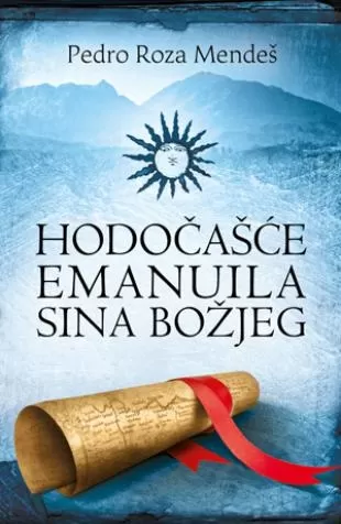 hodočašće emanuila sina božjeg pedro roza mendeš