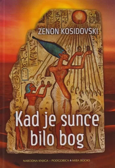 kad je sunce bilo bog zenon kosidovski