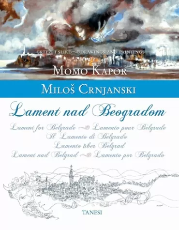 lament nad beogradom latinično višejezično izdanje momo kapor miloš crnjanski