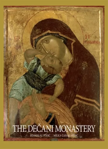 manastir dečani the dečani monastery milka čanak medić branislav todić