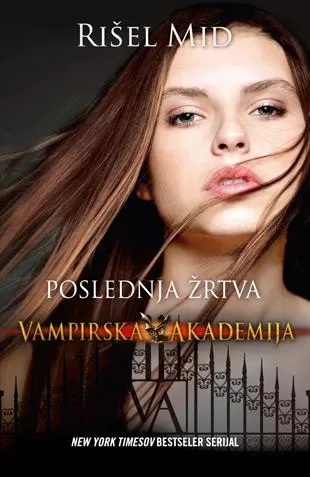 poslednja žrtva vampirska akademija rišel mid