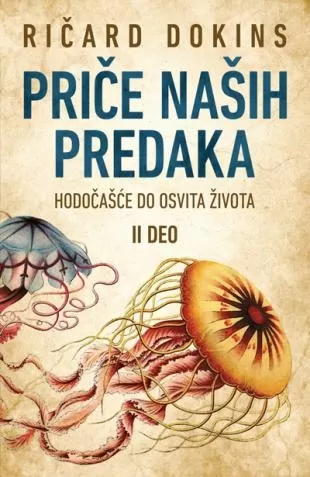 priče naših predaka hodočašće do osvita života ii tom ričard dokins