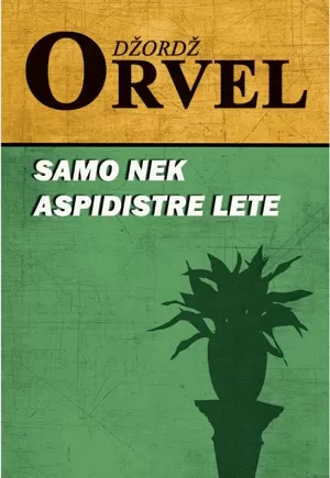 samo nek aspidistre lete džordž orvel