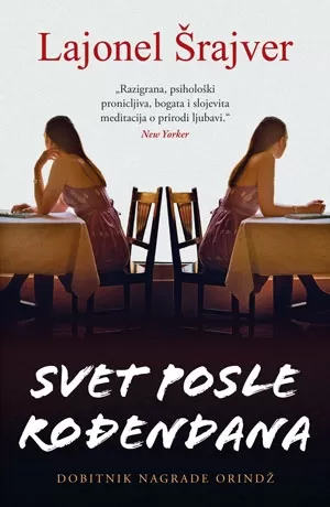 svet posle rođendana lajonel šrajver