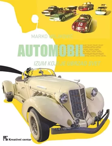 automobil izum koji je ubrzao svet marko miljković