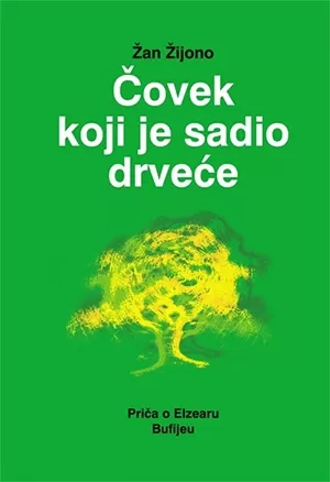 čovek koji je sadio drveće žan žijono
