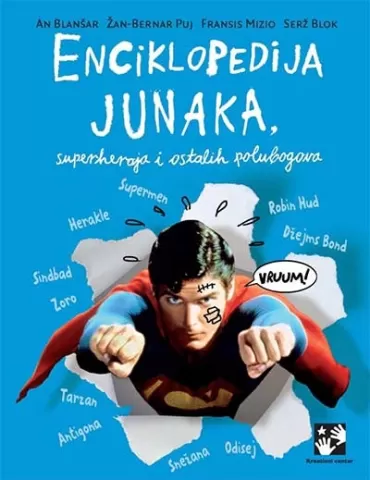 enciklopedija junaka, superheroja i ostalih polubogova žan bernar puj fransis mizio an blanšar