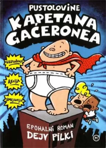 kapetan gaćerone pustolovine dejv pilki