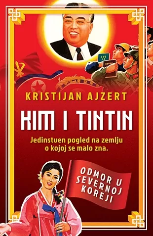 kim i tintin odmor u severnoj koreji kristijan ajzert