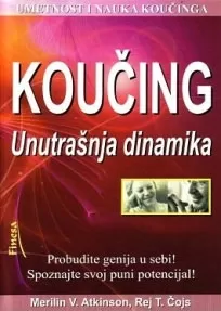 koučing unutrašnja dinamika rej t čojs merilin v atkinson