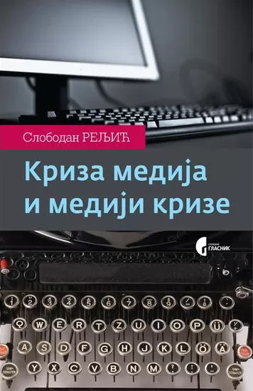 kriza medija i mediji krize slobodan reljić