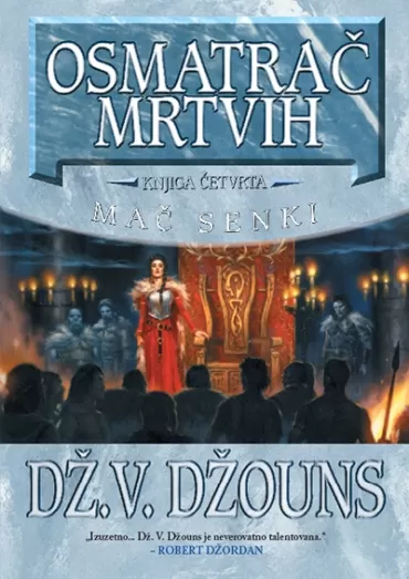 mač senki 4 osmatrač mrtvih džuli v džouns