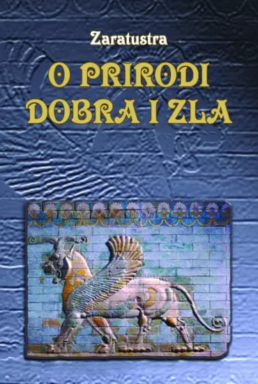 o prirodi dobra i zla zaratustra