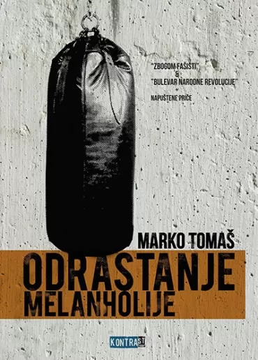 odrastanje melanholije marko tomaš