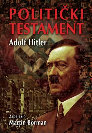 politički testament adolf hitler martin borman