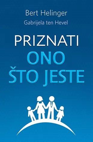 priznati ono što jeste gabrijela ten hevel bert helinger