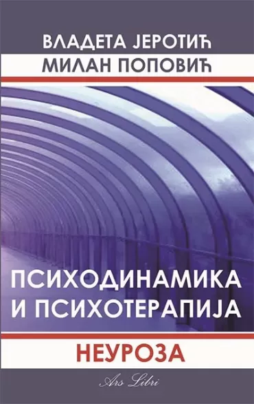 psihodinamika i psihoterapija neuroza vladeta jerotić milan popović