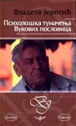 psihološka tumačenja vukovih poslovica vladeta jerotić