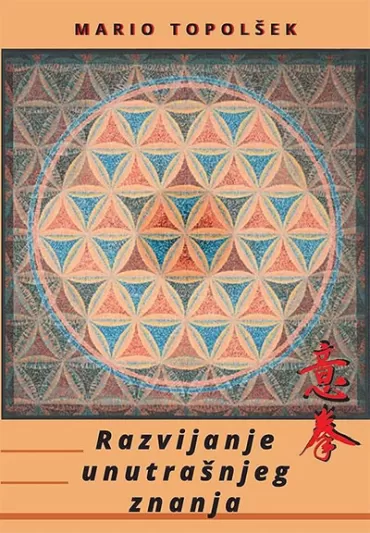 razvijanje unutrašnjeg znanja yiquan spiritualna rotacija svetlosti mario topolšek