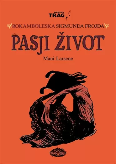 rokamboleska sigumnda frojda pasji život mani larsene