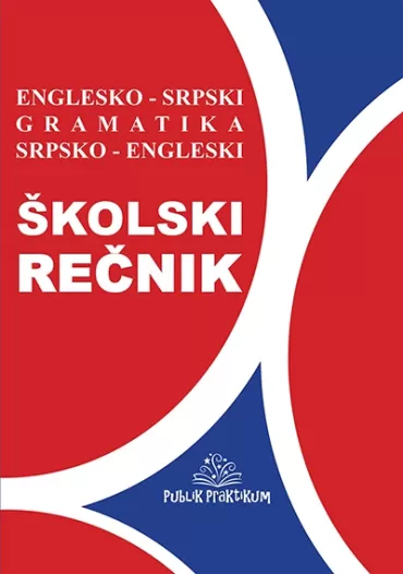 školski englesko srpski, srpsko engleski rečnik sa gramatikom jelena savić
