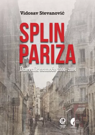 splin pariza dnevnik samoće 2000 2004 vidosav stevanović