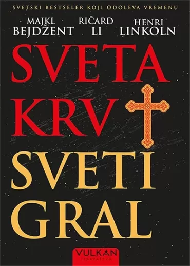 sveta krv, sveti gral henri linkoln ričard li majkl bejdžent