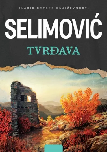 tvrđava meša selimović