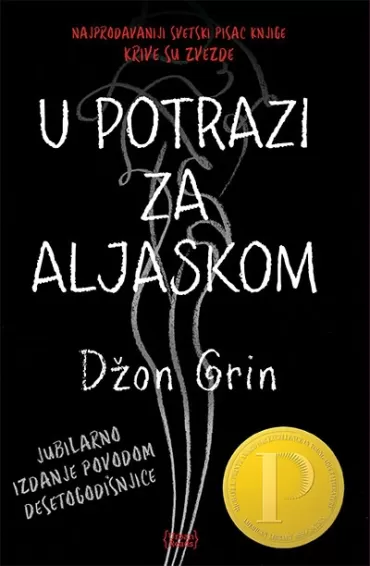u potrazi za aljaskom džon grin