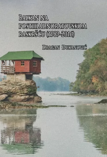 balkan na posthladnoratovskom raskršću (1989 2016) dragan đukanović