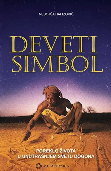 deveti simbol poreklo života u unutrašnjem svetu dogona nebojša hafizović